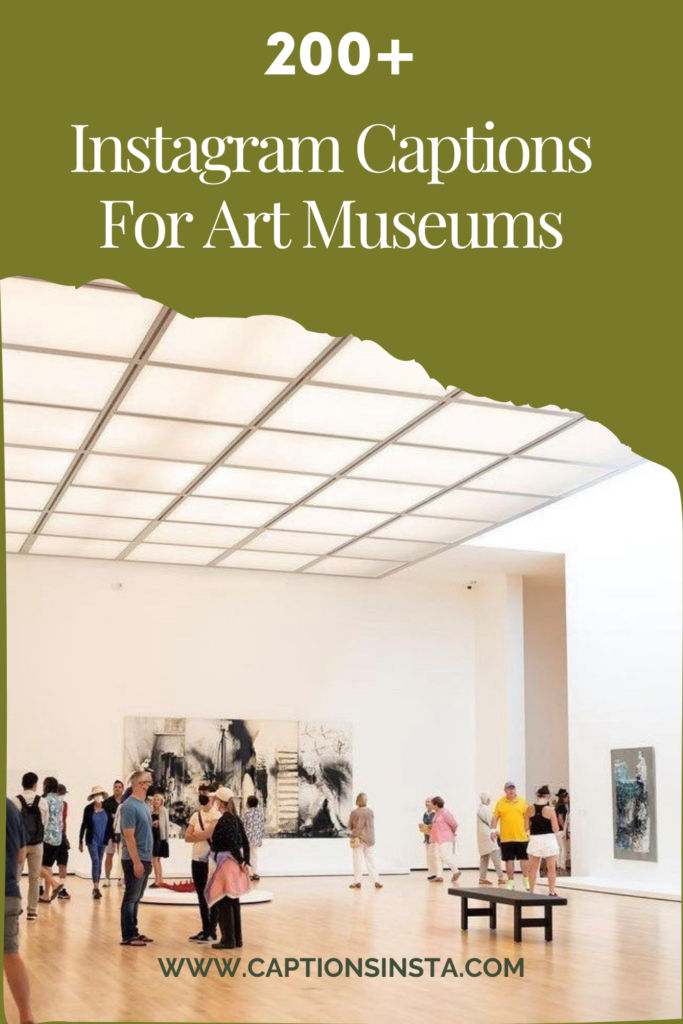 200+ Instagram Captions For Art Museums to Inspire Your Posts 7 Instagram Captions For Art Museums